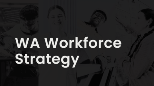 Black tile with the text WA Workforce Strategy
